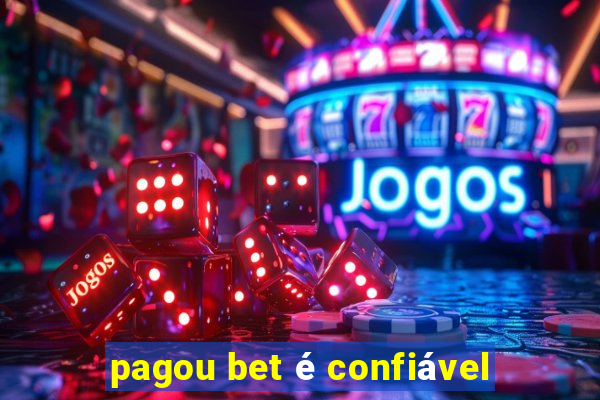 pagou bet é confiável